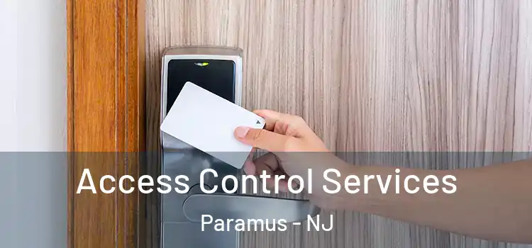 Access Control Services Paramus - NJ
