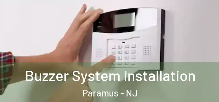 Buzzer System Installation Paramus - NJ