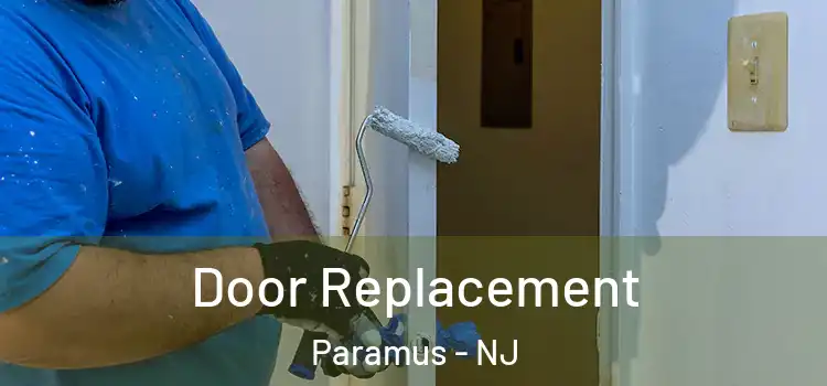 Door Replacement Paramus - NJ