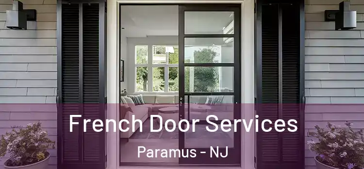 French Door Services Paramus - NJ