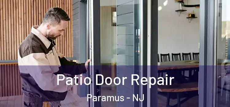 Patio Door Repair Paramus - NJ
