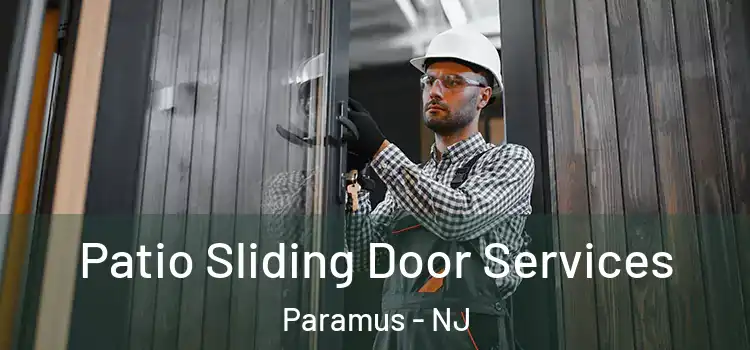 Patio Sliding Door Services Paramus - NJ