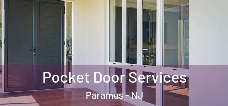 Pocket Door Services Paramus - NJ